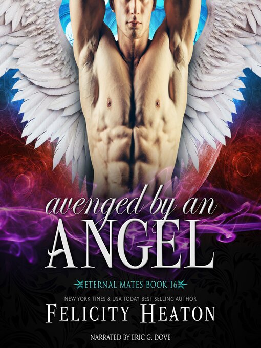 Title details for Avenged by an Angel by Felicity Heaton - Available